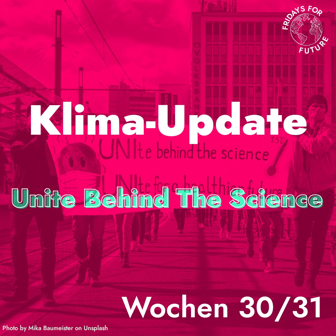 Unite Behind The Science – Wochen 30/31